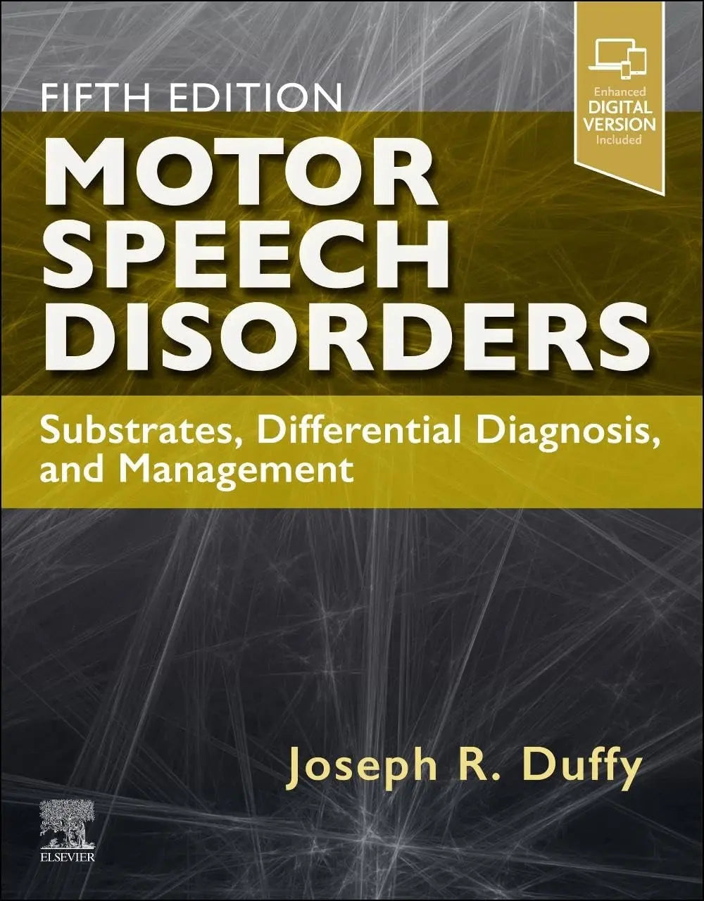 Motor Speech Disorders - Substrates, Differential Diagnosis, and Management by Joseph R. Duffy – book cover