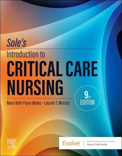 Sole's Introduction to Critical Care Nursing Elsevier
