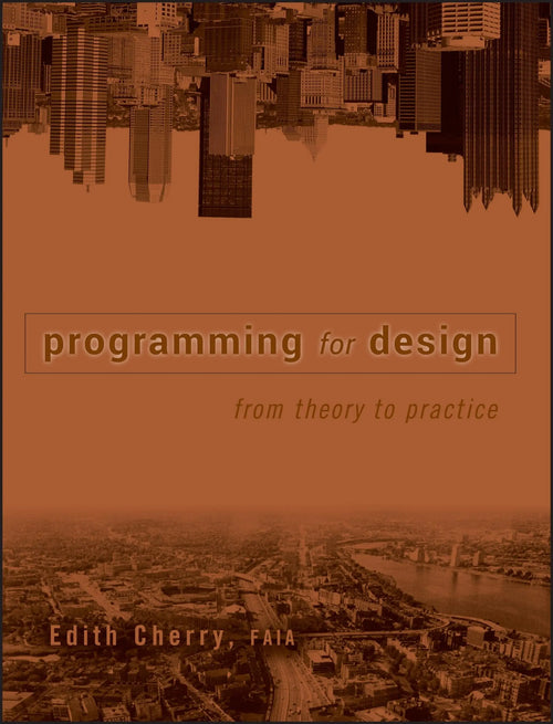 Programming for Design From Theory to Practice by Edith Cherry