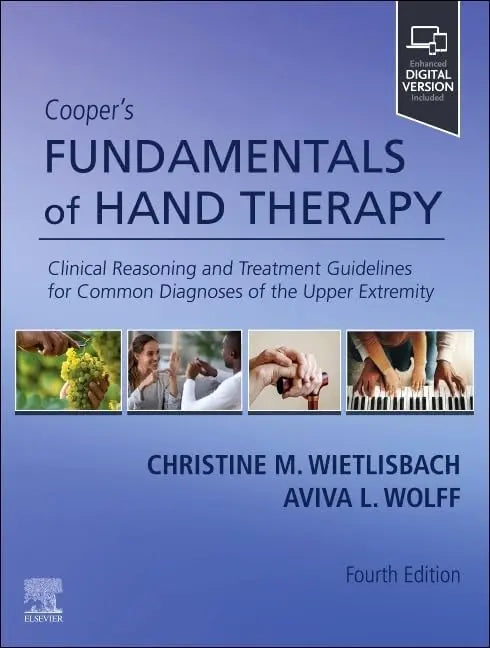 Cooper's Fundamentals of Hand Therapy Clinical Reasoning and Treatment Guidelines for Common Diagnoses of – book cover