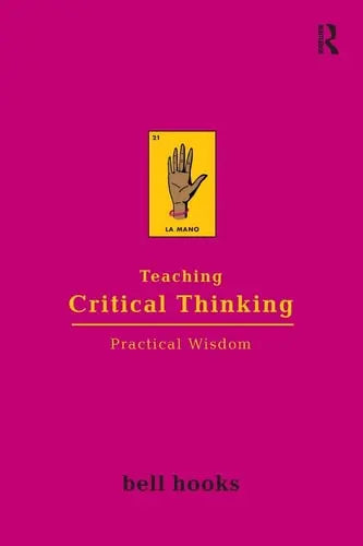 Teaching Critical Thinking Practical Wisdom Routledge