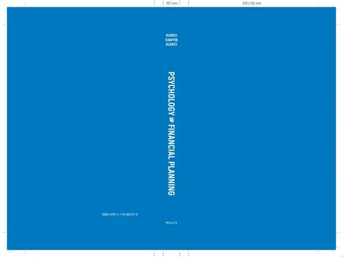Psychology of Financial Planning The Practitioner's Guide to Money and Behavior by Brad Klontz