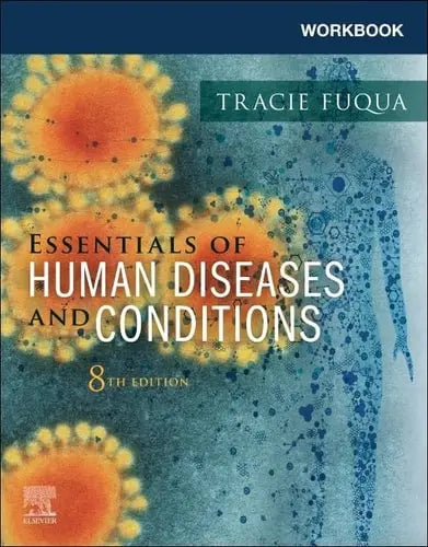 Workbook for Essentials of Human Diseases and Conditions Elsevier Health Sciences