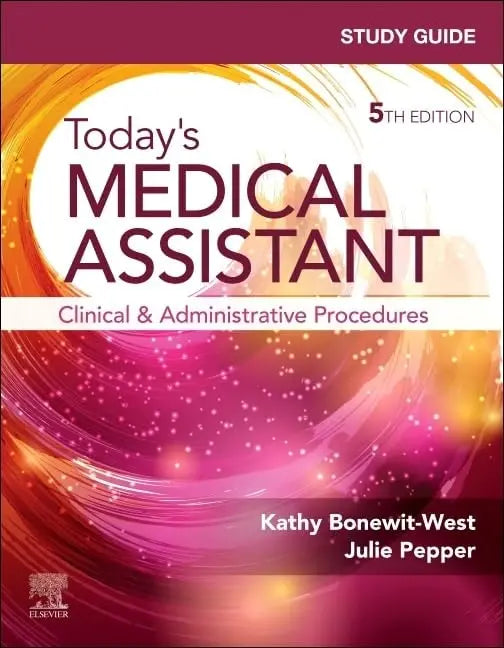 Study Guide for Today's Medical Assistant Clinical and Administrative Procedures by Kathy Bonewit-West – book cover