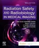 Radiation Safety and Radiobiology in Medical Imaging by Mary Alice Statkiewicz Sherer – book cover