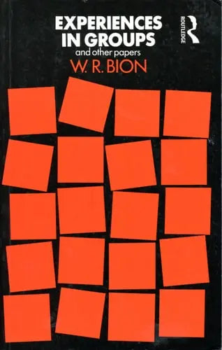 Experiences in Groups: and Other Papers