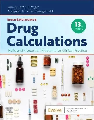 Brown and Mulholland's Drug Calculations Ratio and Proportion Problems for Clinical Practice by Ann – book cover