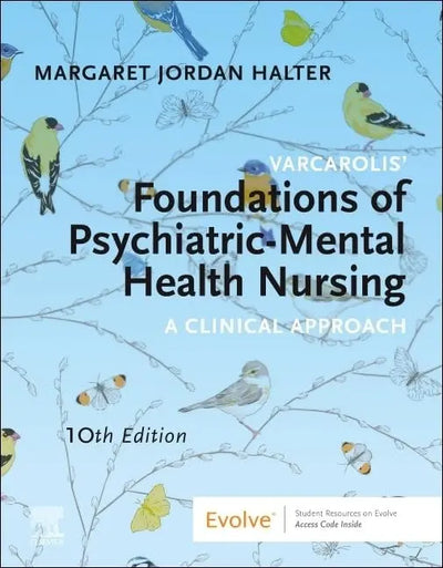 Varcarolis' Foundations of Psychiatric-Mental Health Nursing A Clinical Approach by Margaret Jordan Halter