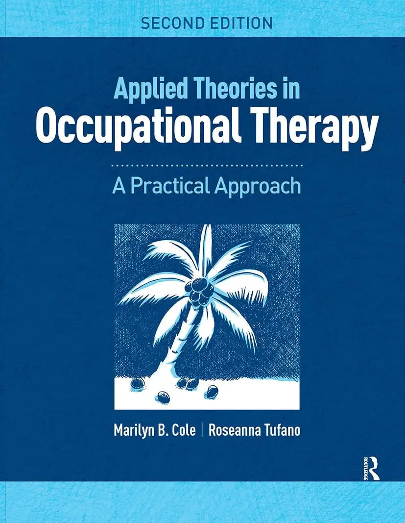 Applied Theories in Occupational Therapy A Practical Approach by Marilyn B. Cole – book cover