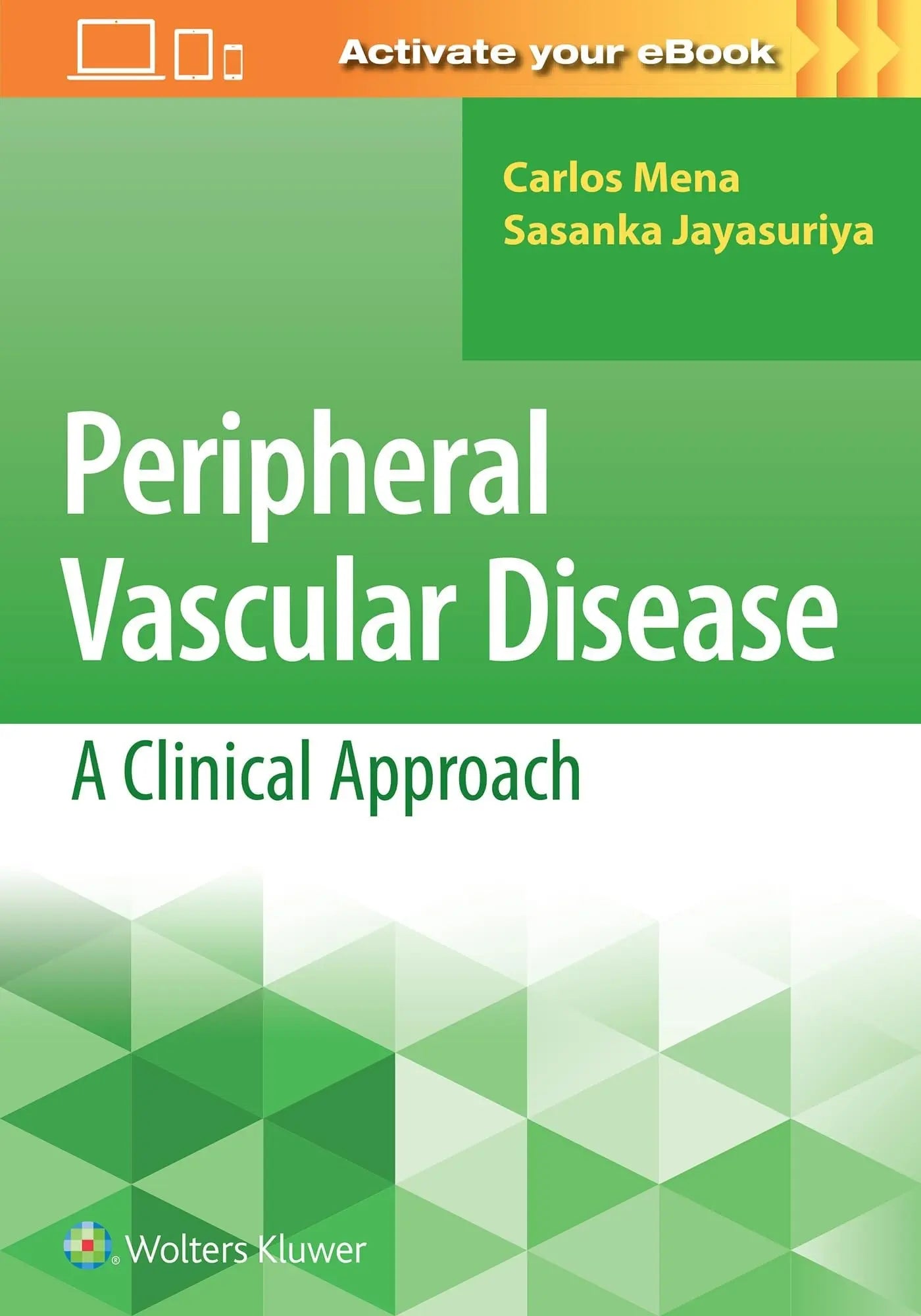 Peripheral Vascular Disease A Clinical Approach by Carlos Mena – book cover