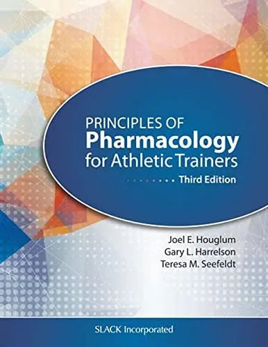 Principles of Pharmacology for Athletic Trainers SLACK, Incorporated
