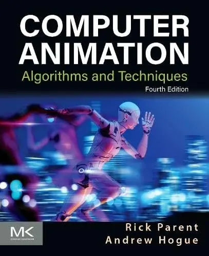 Computer Animation Algorithms and Techniques by Andrew Hogue – book cover