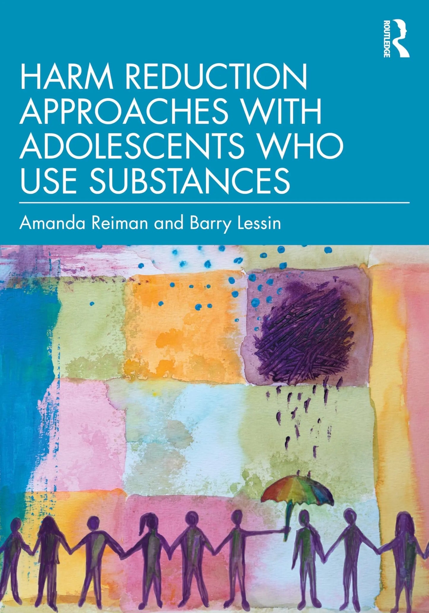 Harm Reduction Approaches with Adolescents Who Use Substances by Amanda Reiman – book cover