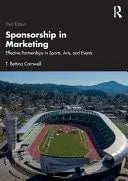 Sponsorship in Marketing Effective Partnerships in Sports, Arts, and Events by T. Bettina Cornwell – book cover