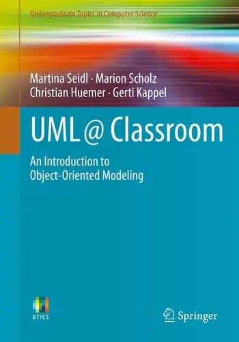 UML @ Classroom An Introduction to Object-Oriented Modeling