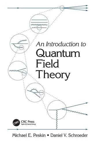 An Introduction to Quantum Field Theory CRC Press