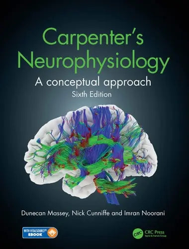 Carpenter's Neurophysiology A Conceptual Approach