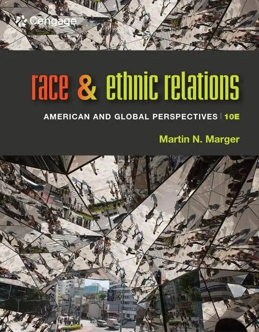 Race and Ethnic Relations: American and Global Perspectives by Martin N. Marger – book cover