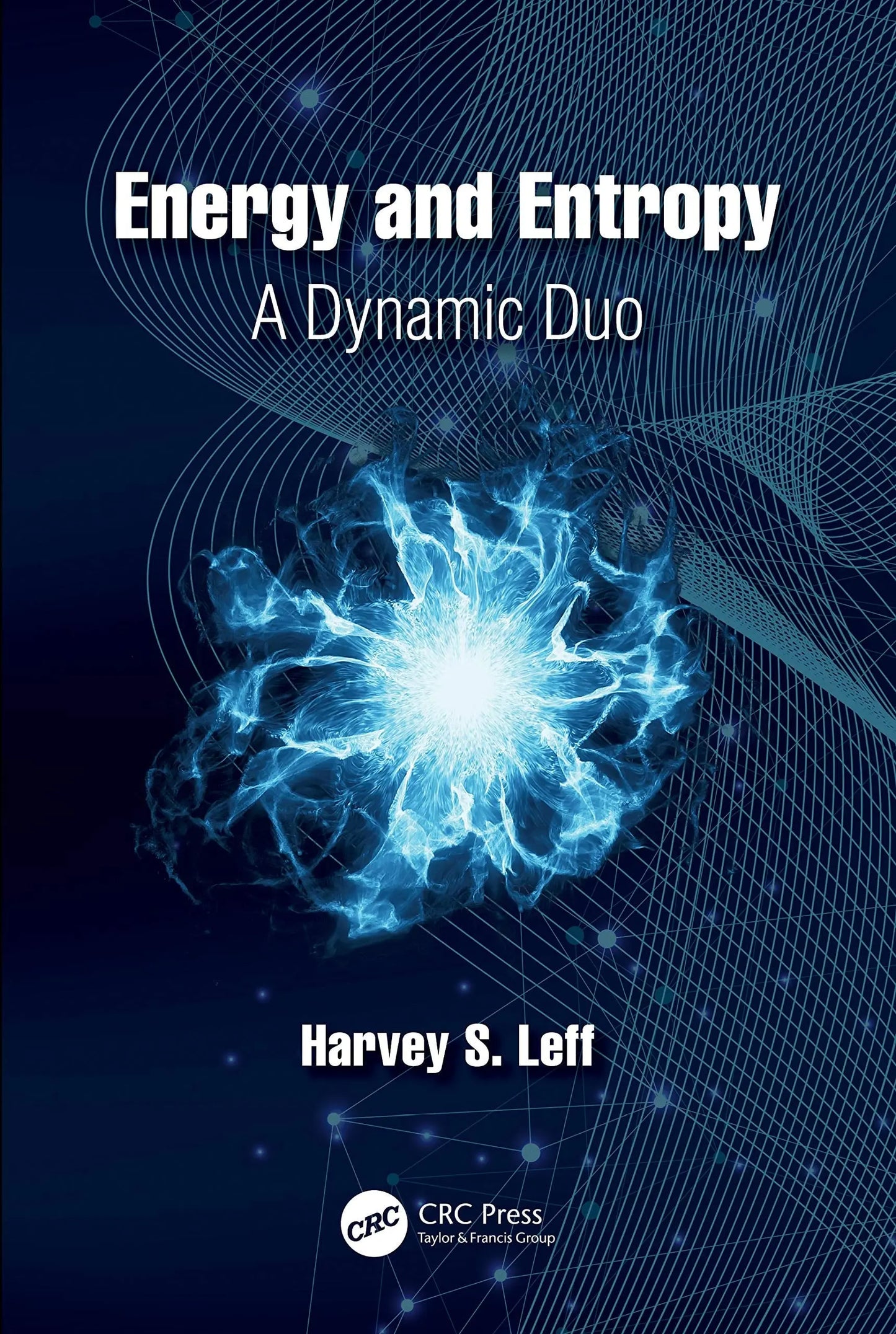 Energy and Entropy A Dynamic Duo by Harvey S. Leff – book cover