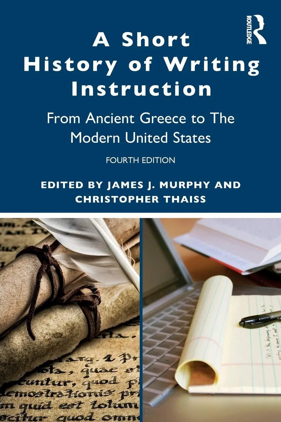A Short History of Writing Instruction From Ancient Greece to the Modern United States by James Jerome Murphy – book cover
