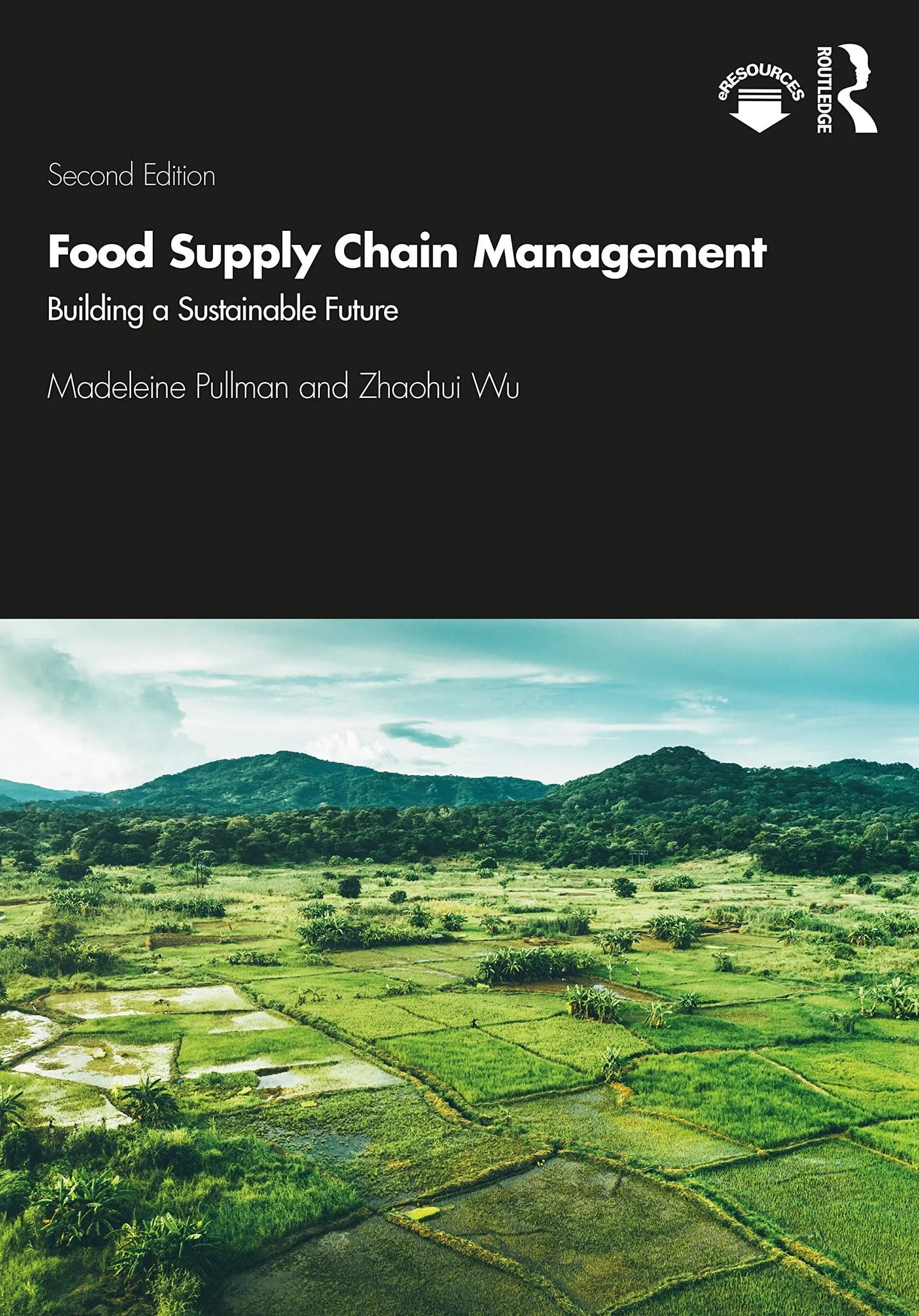 Food Supply Chain Management Building a Sustainable Future by Madeleine Pullman Routledge