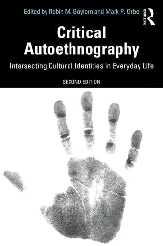 Critical Autoethnography Intersecting Cultural Identities in Everyday Life Routledge