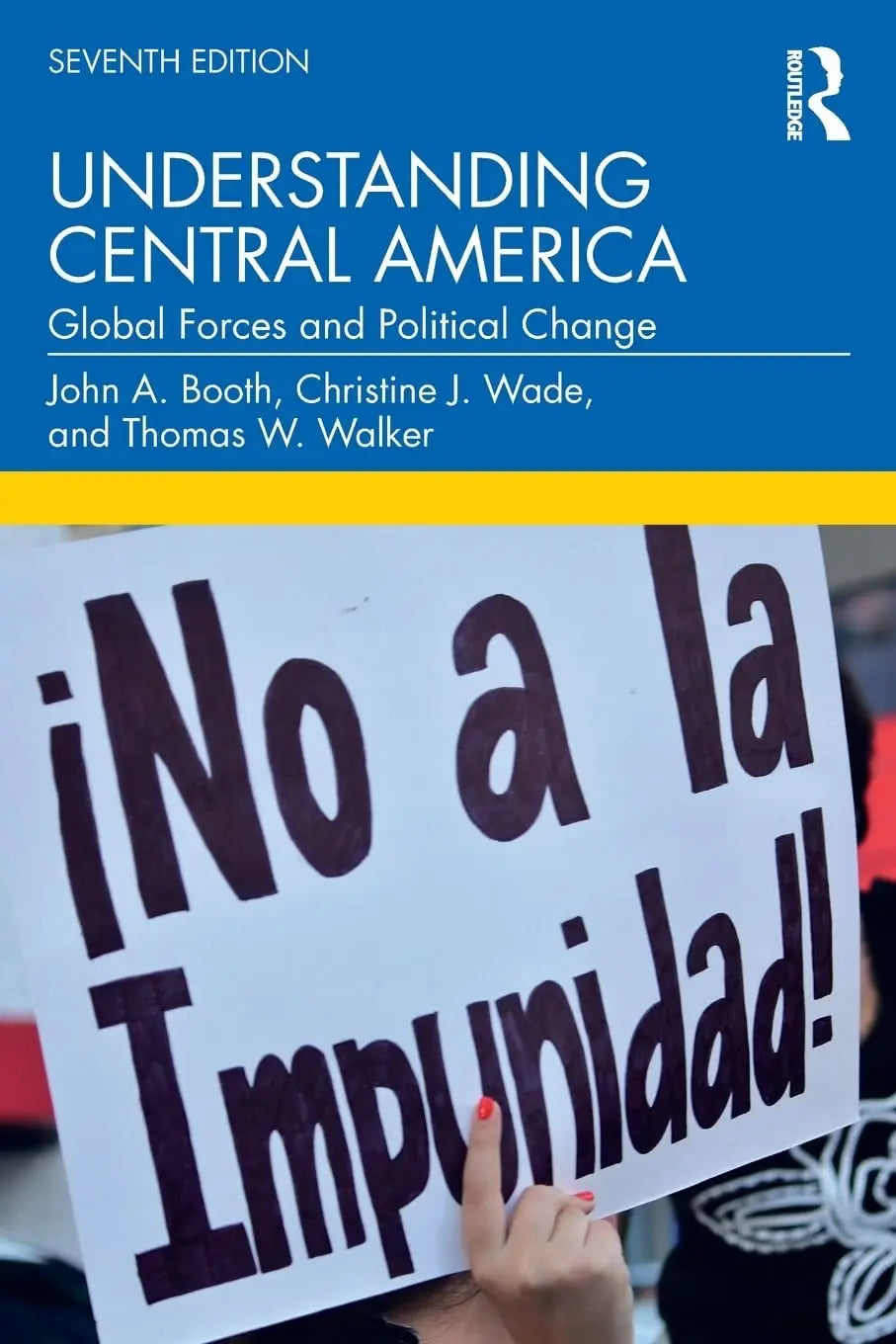 Understanding Central America Global Forces and Political Change by John A. Booth – book cover