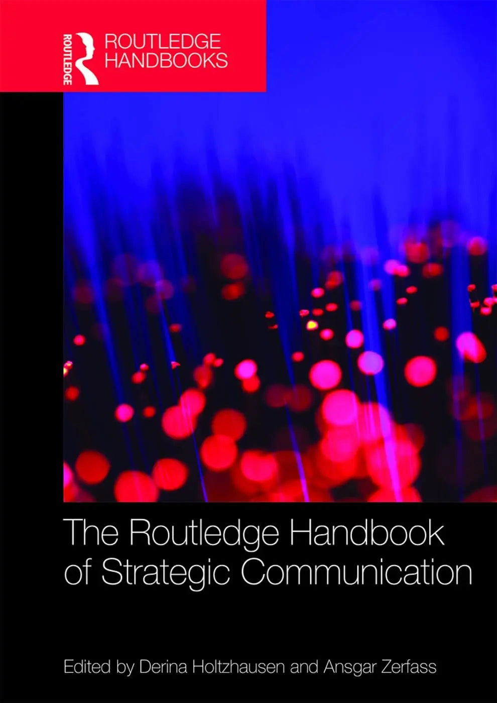 The Routledge Handbook of Strategic Communication by Derina Holtzhausen – book cover