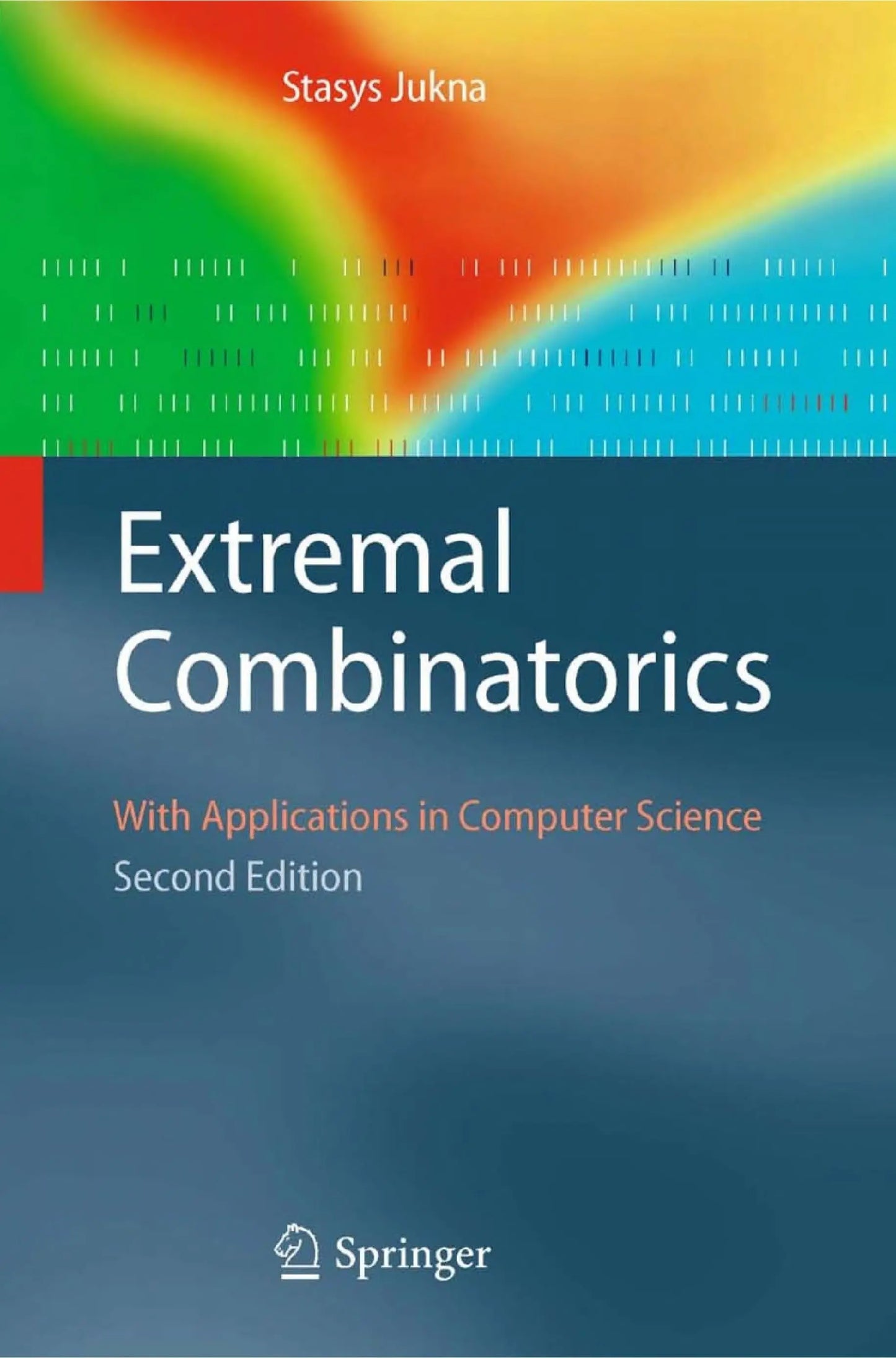 Extremal Combinatorics With Applications in Computer Science by Stasys Jukna – book cover