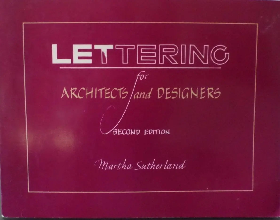 Lettering for Architects and Designers by Martha Sutherland – book cover