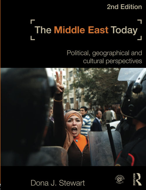 The Middle East Today Political, Geographical and Cultural Perspectives by Dona J. Stewart