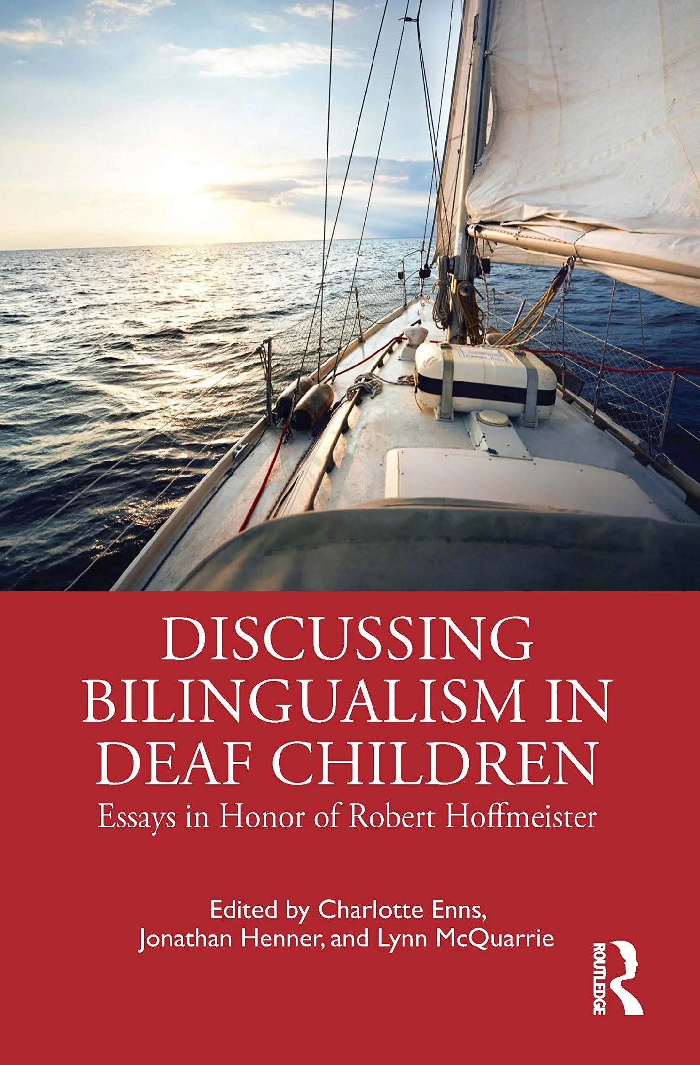 Discussing Bilingualism in Deaf Children Essays in Honor of Robert Hoffmeister