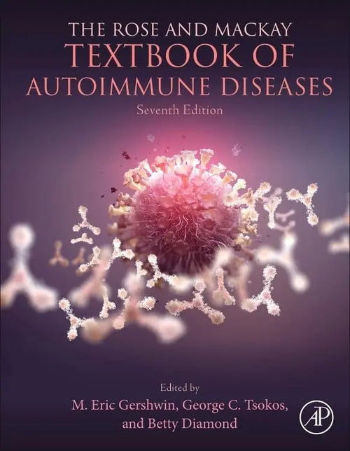 The Rose and Mackay Textbook of Autoimmune Diseases by Eric Gershwin