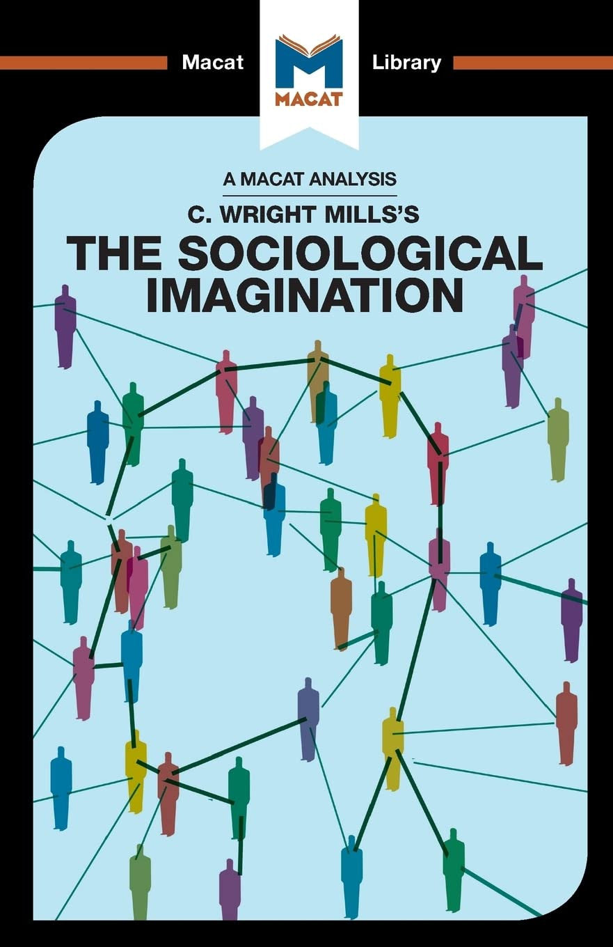 An Analysis of C. Wright Mills's The Sociological Imagination Macat International Limited