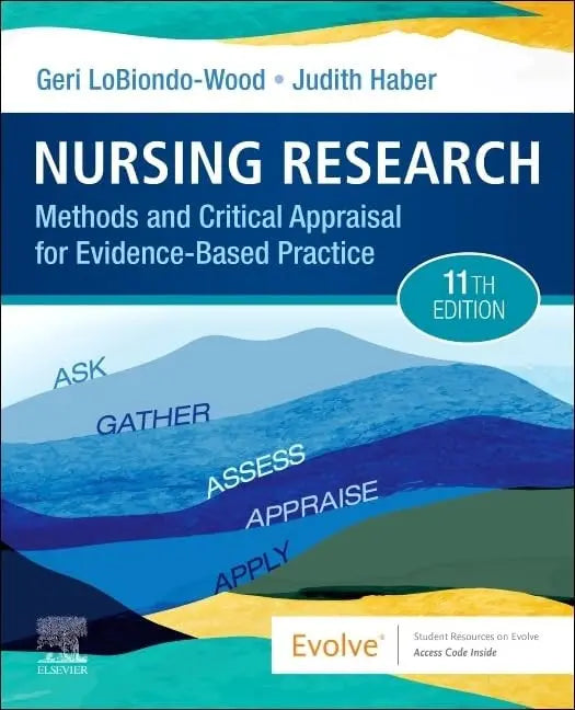 Nursing Research Methods and Critical Appraisal for Evidence-Based Practice by Geri LoBiondo-Wood – book cover
