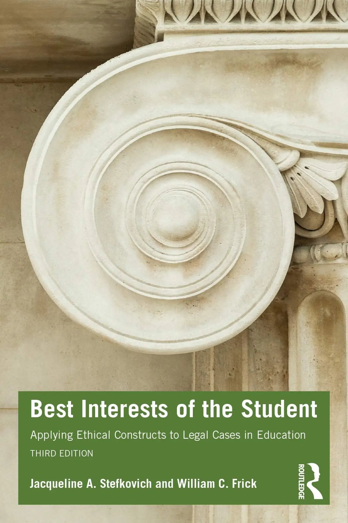Best Interests of the Student Applying Ethical Constructs to Legal Cases in Education by Jacqueline Anne – book cover