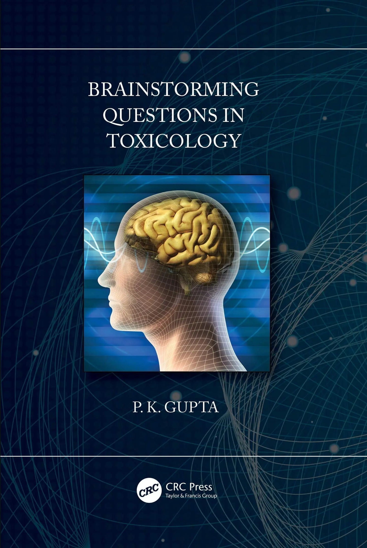 Brainstorming Questions in Toxicology by P. Gupta – book cover