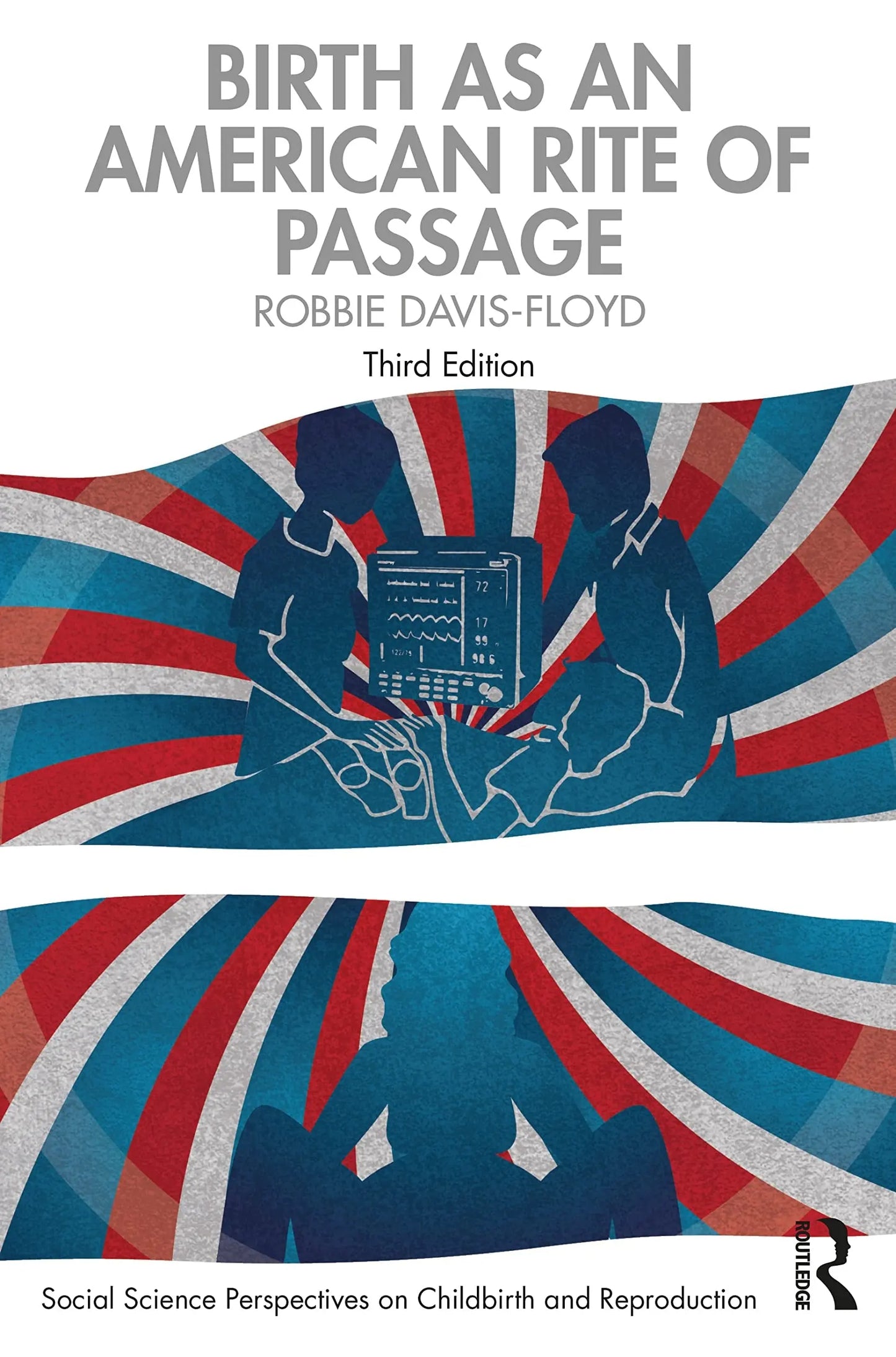 Birth as an American Rite of Passage by Robbie Davis-Floyd – book cover