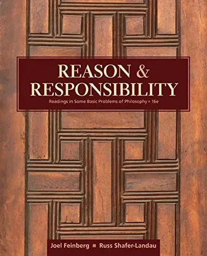 Reason and Responsibility: Readings in Some Basic Problems of Philosophy by Joel Feinberg – book cover