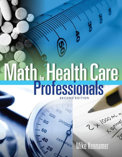 Math for Health Care Professionals Cengage Learning