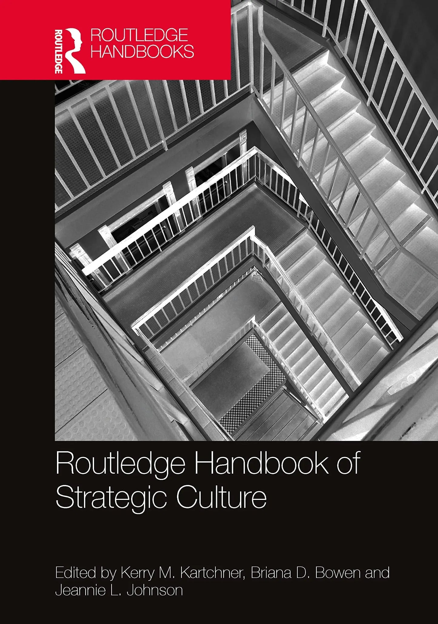 Routledge Handbook of Strategic Culture by Kerry M. Kartchner – book cover