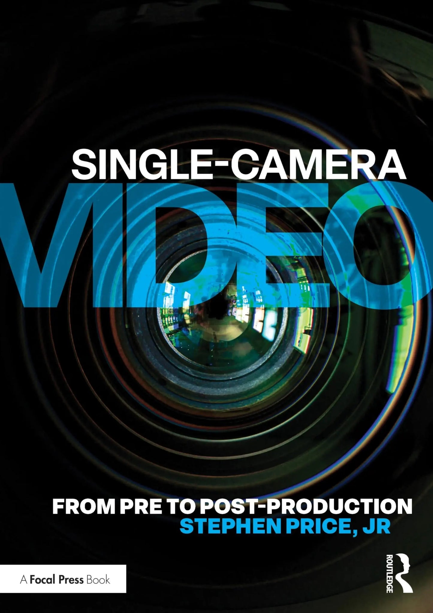 Single-Camera Video From Pre to Post-Production by Stephen Price – book cover