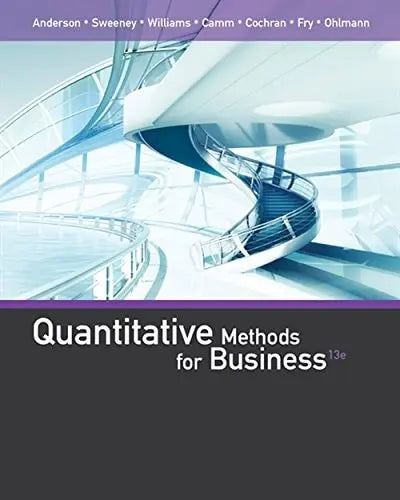 Quantitative Methods for Business by David R. Anderson