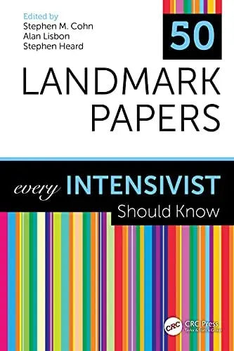 50 Landmark Papers Every Intensivist Should Know CRC Press