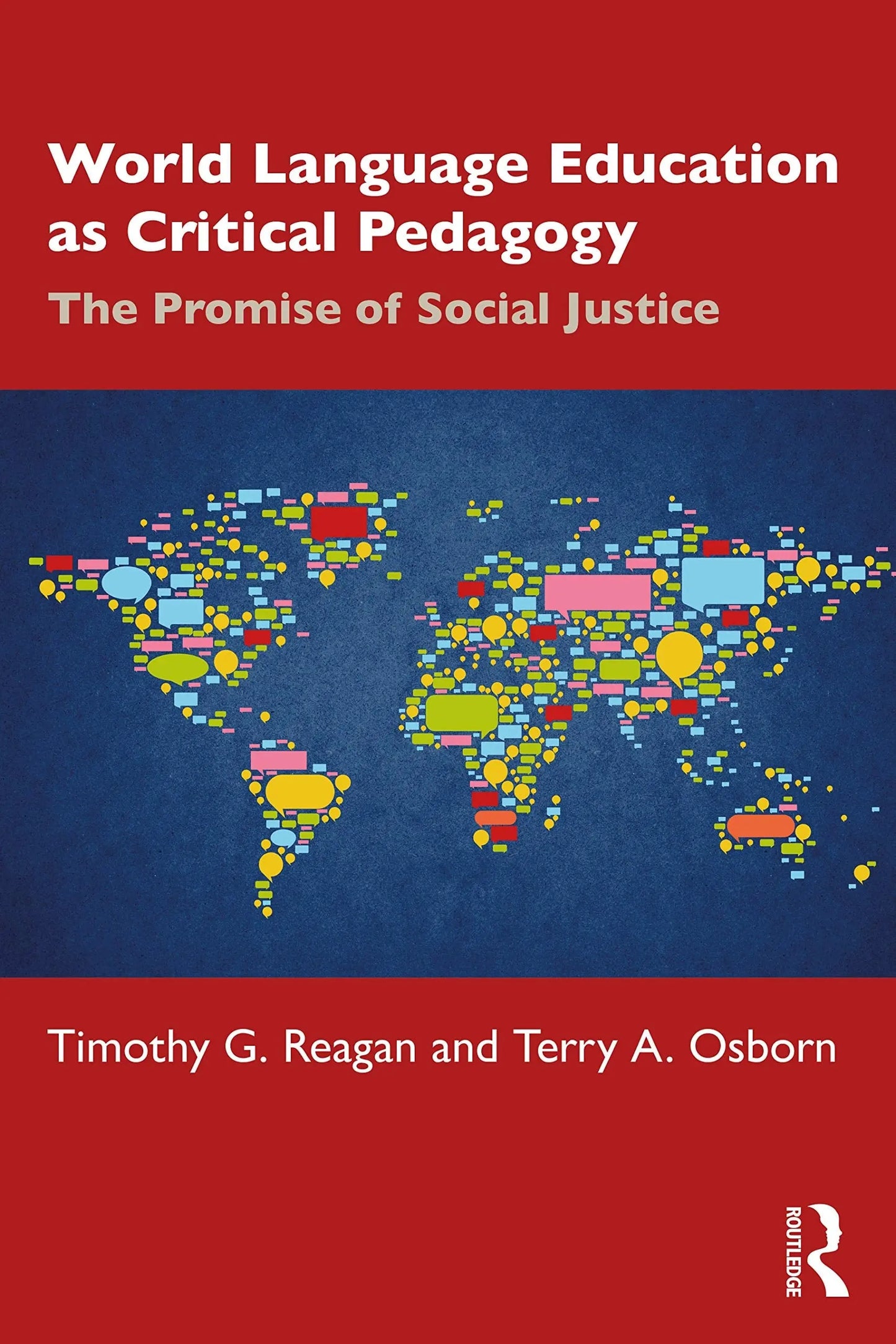 World Language Education as Critical Pedagogy The Promise of Social Justice by Timothy G. Reagan – book cover