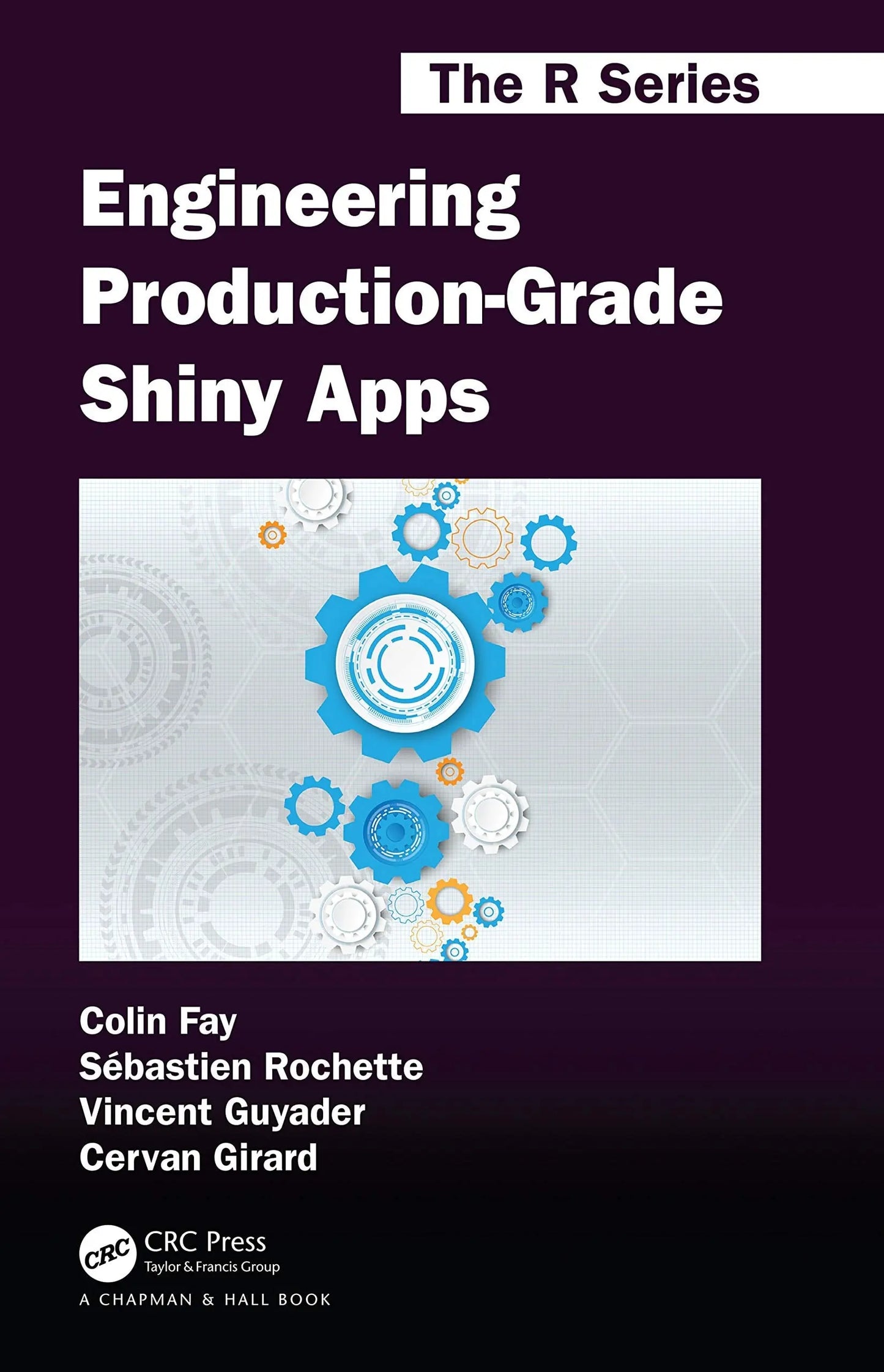 Engineering Production-Grade Shiny Apps by Colin Fay – book cover