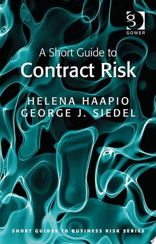 A Short Guide to Contract Risk Gower Publishing, Ltd.
