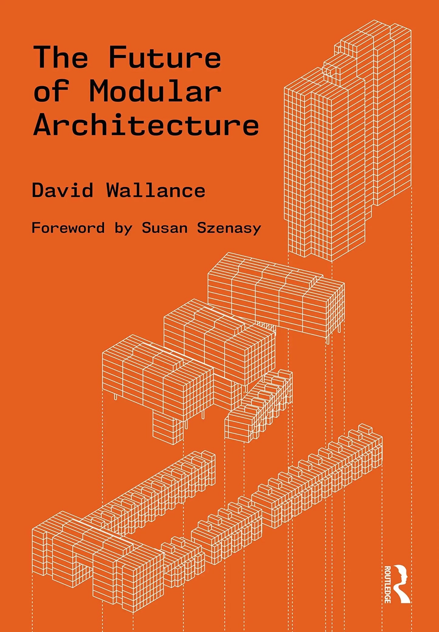The Future of Modular Architecture by David Wallance – book cover