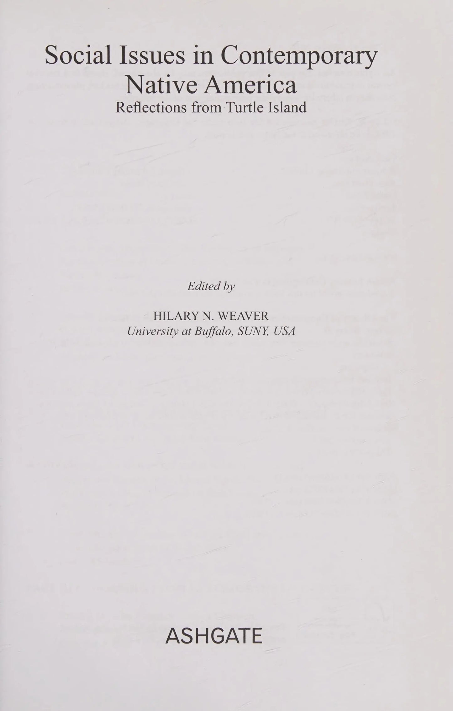 Social Issues in Contemporary Native America Reflections from Turtle Island by Professor Hilary N Weaver – book cover