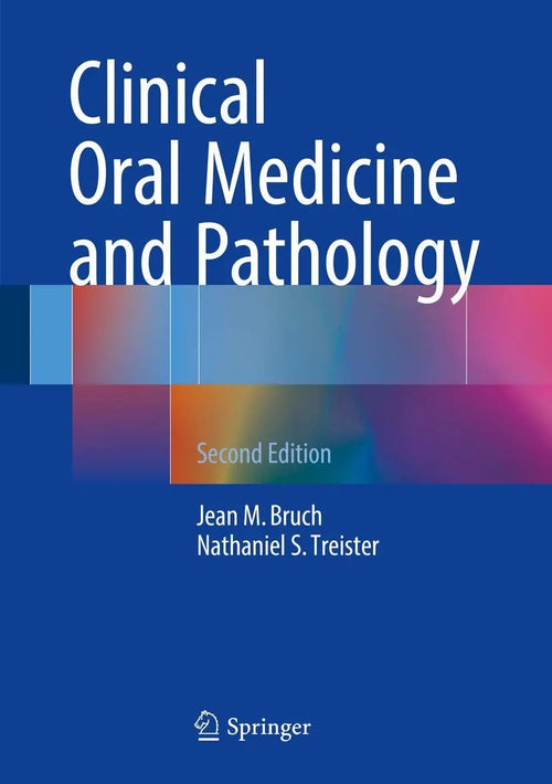 Clinical Oral Medicine and Pathology by Jean M. Bruch